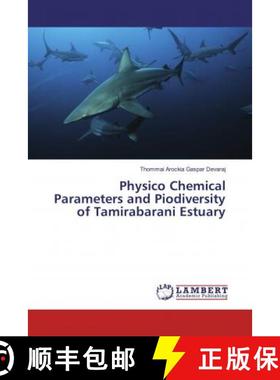 预订 Physico Chemical Parameters and Piodiversity of Tamirabarani Estuary [9783330065451]