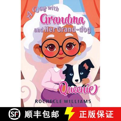 【3-4周达】精装 A Day with Grandma and Her Grand-dog Queenie [9781966596165]