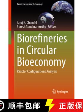 【3-4周达】精装 Biorefineries in Circular Bioeconomy: Reactor Configurations Analysis [9789819539123]