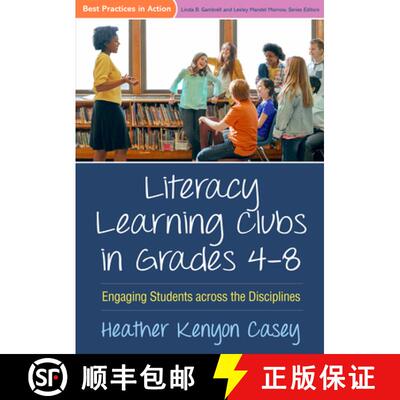【3-4周达】Literacy Learning Clubs in Grades 4-8: Engaging Students Across the Disciplines [9781462529933]