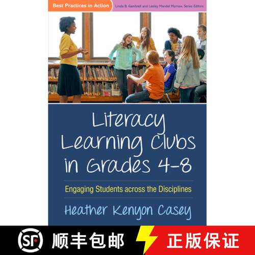 【3-4周达】Literacy Learning Clubs in Grades 4-8: Engaging Students Across the Disciplines [9781462529933]