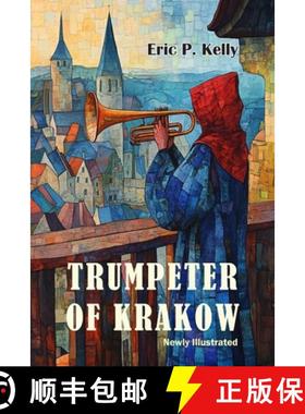 【3-4周达】The Trumpeter of Krakow-Newly Illustrated [9781684229598]