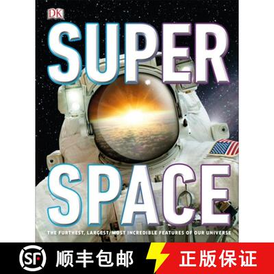 预订 精装 Super Space : The furthest, largest, most incredible features of our universe [9780241343449]