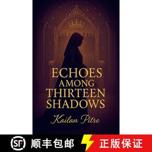 【3-4周达】Echoes Among Thirteen Shadows [9798230684541]