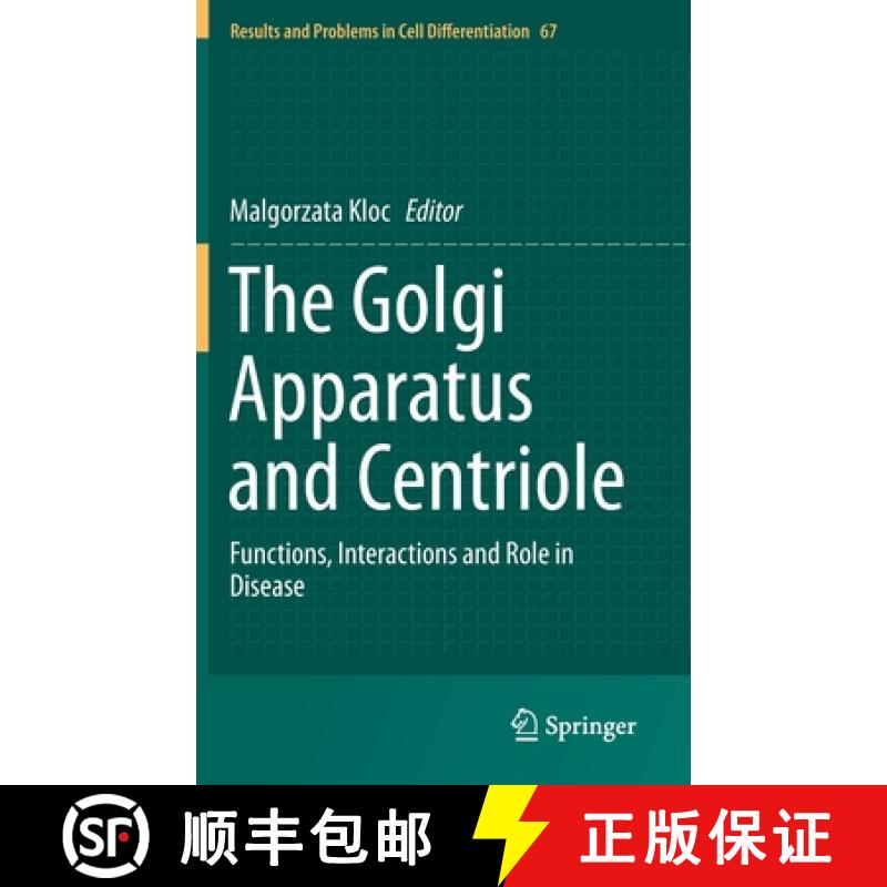 【3-4周达】The Golgi Apparatus and Centriole : Functions, Interactions and Role in Disease [9783030231729]