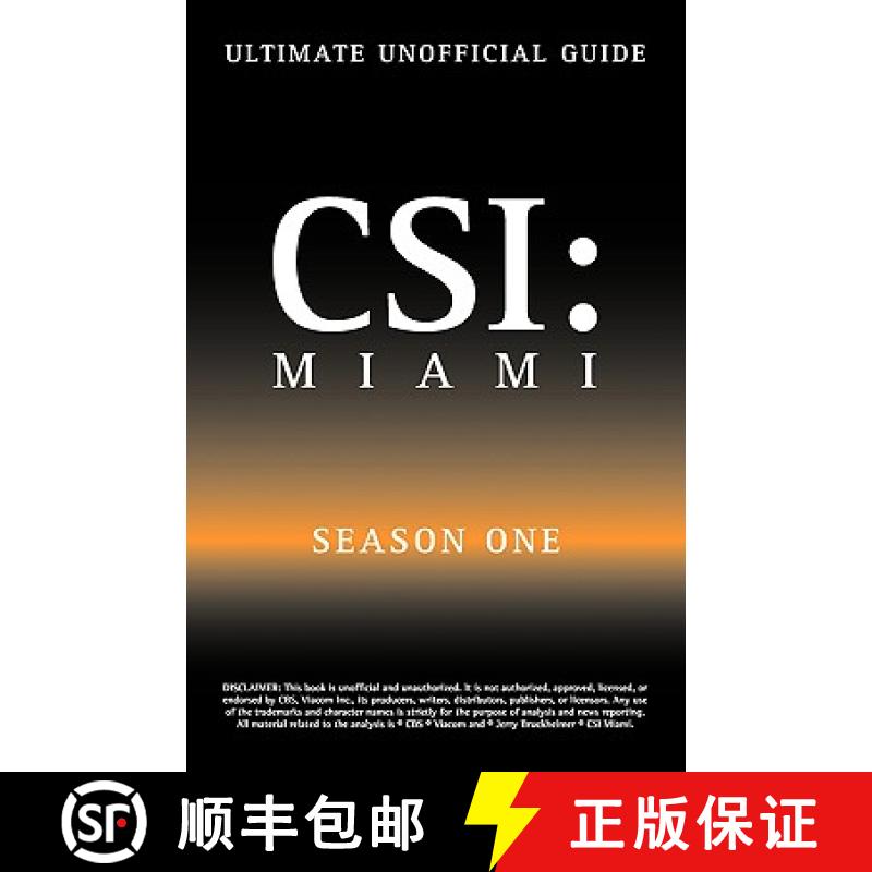 【2-3周达】Ultimate Unofficial Csi Miami Season One Guide: Csi Miami Season 1 Unofficial Guide [9781603320245]