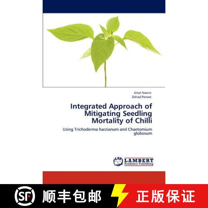 预订 Integrated Approach of Mitigating Seedling Mortality of Chilli [9783846583814]