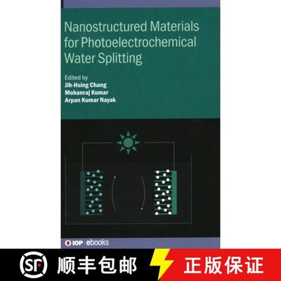 【2-3周达】Nanostructured Materials for Photoelectrochemical Water Splitting [9780750336970]