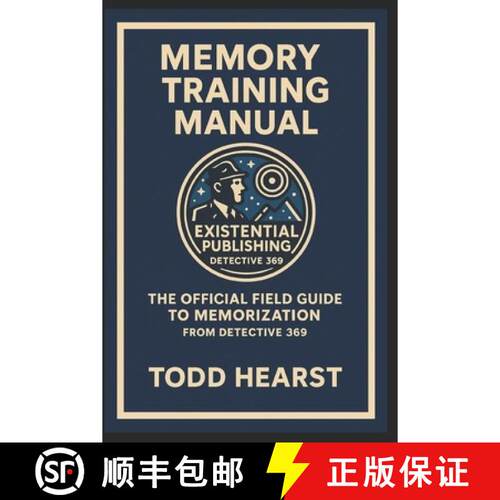 【3-4周达】Memory Training Manual: The Official Field Guide to Memorization from Detective 369 [9798218750091]