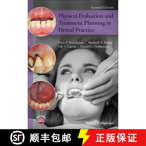 【3-4周达】Physical Evaluation and Treatment Planning in Dent al Practice, Second Edition (2nd Edition) [9781118646588]