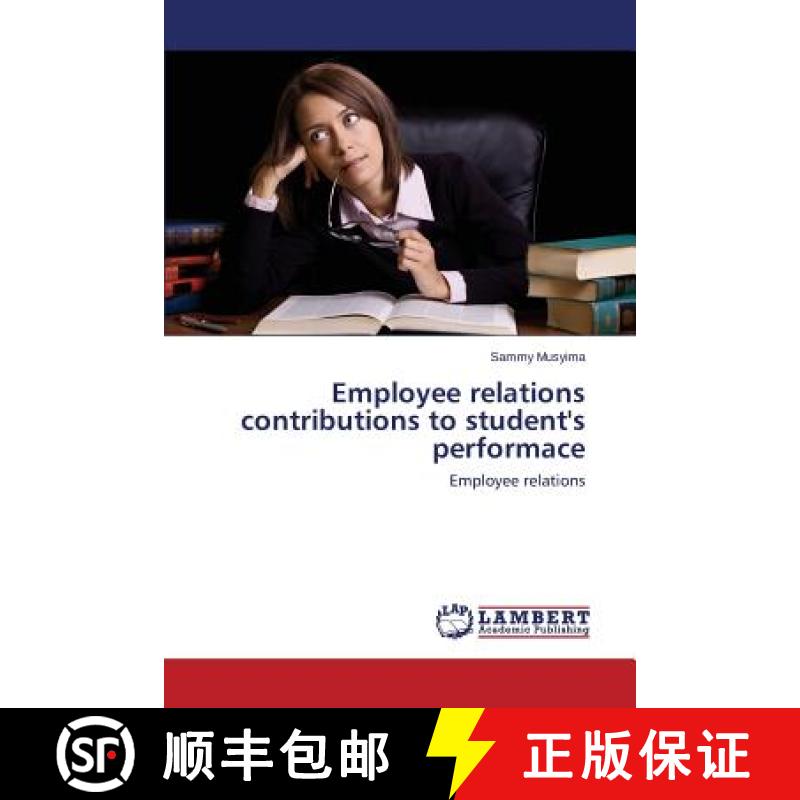 预订 Employee Relations Contributions to Student's Performace [9783659478017]