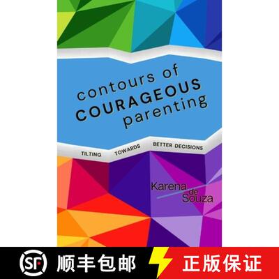 【3-4周达】Contours of Courageous Parenting: Tilting Towards Better Decisions [9781777508630]
