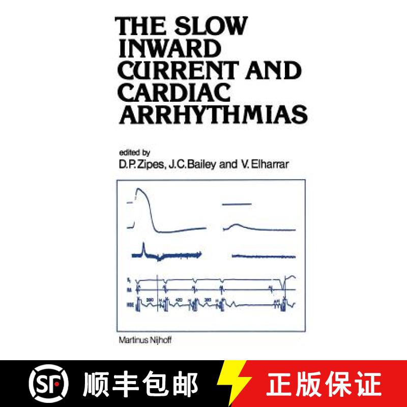 【3-4周达】The Slow Inward Current and Cardiac Arrhythmias [9789400988927]