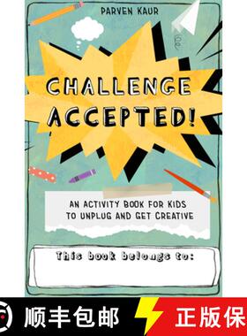 【3-4周达】Challenge Accepted! : Activities for Kids to Unplug and Get Creative (Mindfulness Coloring... [9781642506204]
