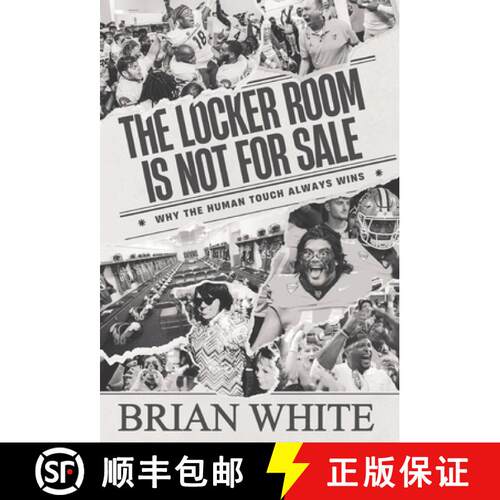 【3-4周达】精装 The Locker Room is Not for Sale: Why the Human Touch Always Wins [9798891653696]
