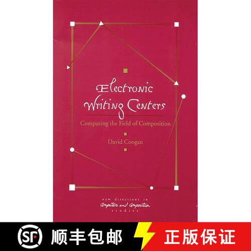 【3-4周达】Electronic Writing Centers: Computing in the Field of Composition [9781567504293]