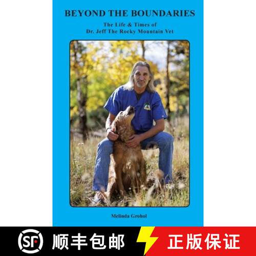 【3-4周达】Beyond the Boundaries The Life & Times of Dr. Jeff The Rocky Mountain Vet [9798998622502]