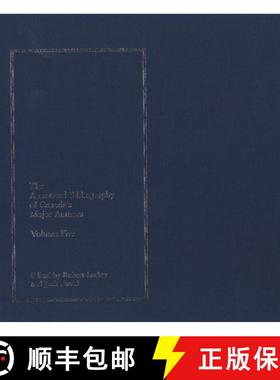 【3-4周达】The Annotated Bibliography of Canada's Major Authors: Morley Callaghan, Mavis Gallant, Hug... [9780920802687]