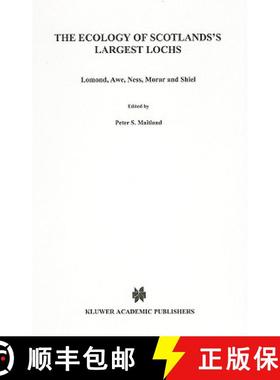 【3-4周达】The Ecology of Scotland's Largest Lochs: Lomond, Awe, Ness, Morar and Shiel [9789061930976]