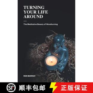 【3-4周达】Turning Your Life Around: The Meditative Beauty of Woodturning [9780473522414]