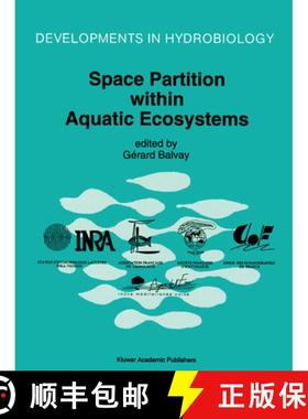 【3-4周达】Space Partition within Aquatic Ecosystems: Proceedings of the Second International Congres... [9789401041294]