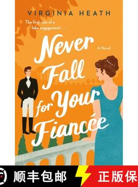 【3-4周达】永远不要爱上你的未婚妻 Never Fall for Your Fiancee: A Novel [9781250787767]