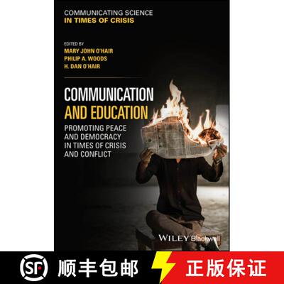 【3-4周达】Communication and Education – Promoting Peace and Democracy in Times of Crisis and Conflict [9781119985259]