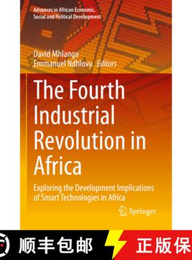 【3-4周达】The Fourth Industrial Revolution in Africa: Exploring the Development Implications of Smar... [9783031286889]