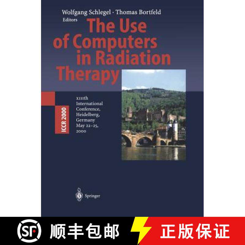 【3-4周达】The Use of Computers in Radiation Therapy: XIIIth International Conference Heidelberg, Ger... [9783540671763]