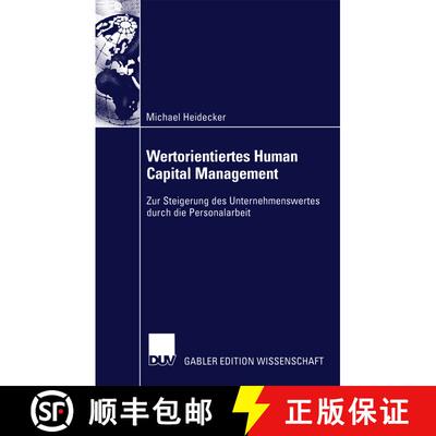 【3-4周达】Wertorientiertes Human Capital Management : Zur Steigerung des Unternehmenswertes durch di... [9783824478507]