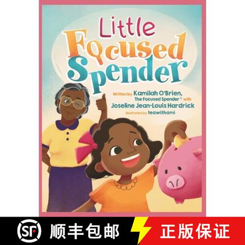 【3-4周达】Little Focused Spender: A Tale of Money Wisdom for Young Minds [9781958912508]