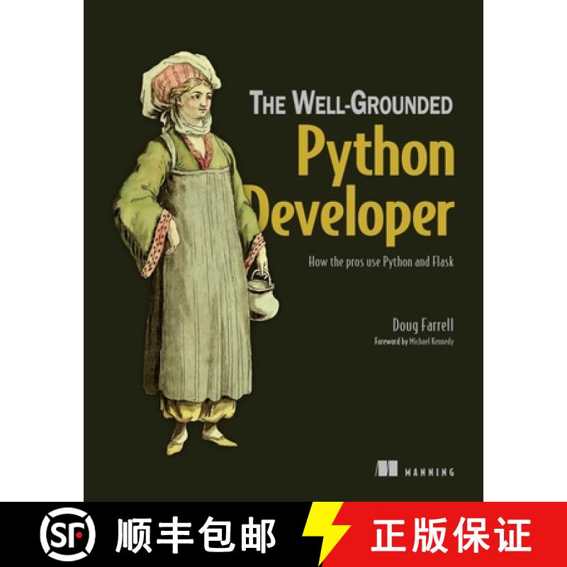 【3-4周达】The Well-Grounded Python Developer: How the Pros Use Python and Flask [9781617297441]