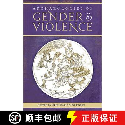 【3-4周达】Archaeologies of Gender and Violence [9781785706882]