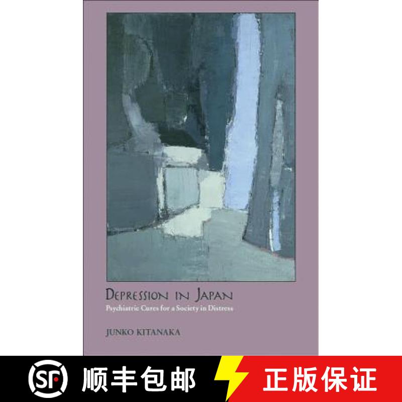 【3-4周达】Depression in Japan: Psychiatric Cures for a Society in Distress [9780691142050]