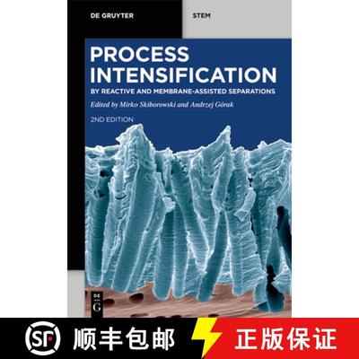 【3-4周达】Process Intensification: by Reactive and Membrane-assisted Separations [9783110720457]
