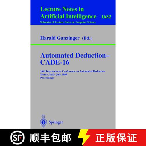 【3-4周达】Automated Deduction - CADE-16 : 16th International Conference on Automated Deduction, Tren... [9783540662228]