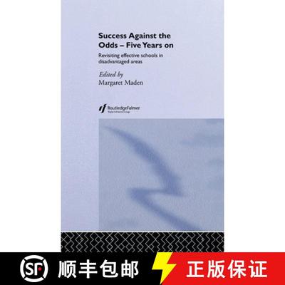 【4周达】Success Against the Odds: Five Years On: Revisiting Effective Schools in Disadvantaged Areas [9780415253390]