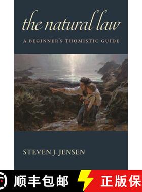 【3-4周达】The Natural Law: A Beginner's Thomistic Guide [9780813238760]