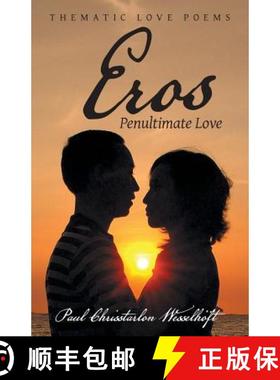 【3-4周达】Eros: Penultimate Love [9781480849983]