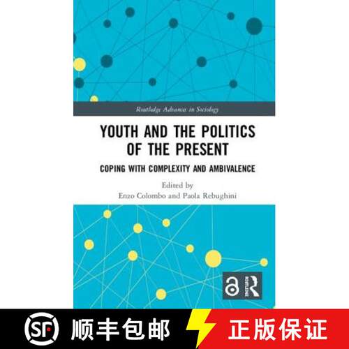 【3-4周达】精装 Youth and the Politics of the Present : Coping with Complexity and Ambivalence [9780367150990]