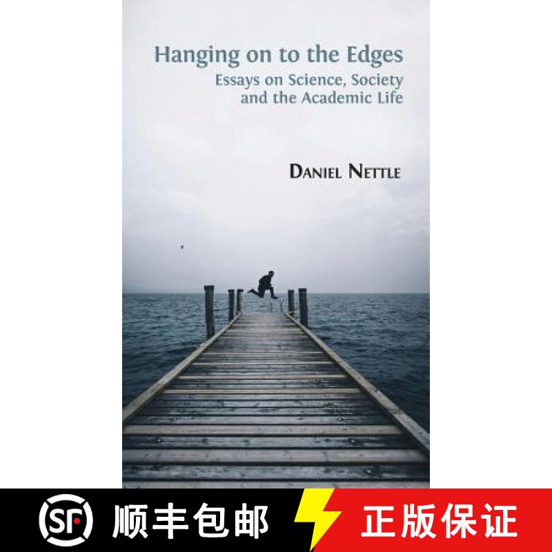 【2-3周达】Hanging on to the Edges: Essays on Science, Society and the Academic Life [9781783745814]