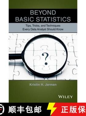 【3-4周达】Beyond Basic Statistics: Tips, Tricks, And Techniques Every Data Analyst Should Know [Wile... [9781118856116]