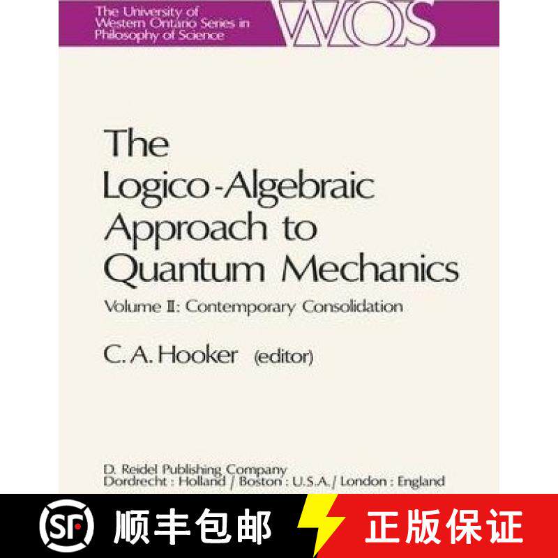 【3-4周达】Logico-Algebraic Approach to Quantum Mechanics: Volume II: Contemporary Consolidation - Th... [9789027707079]