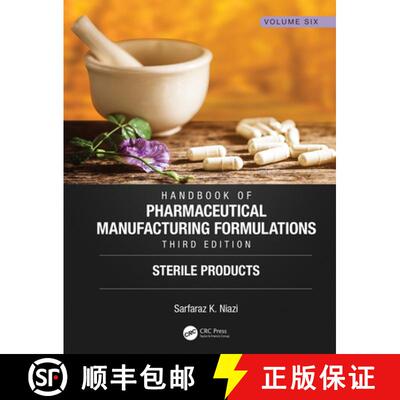 【3-4周达】Handbook of Pharmaceutical Manufacturing Formulations, Third Edition: Volume Six, Sterile ... [9781138103832]