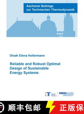 【3-4周达】Reliable and Robust Optimal Design of Sustainable Energy Systems [9783958863460]