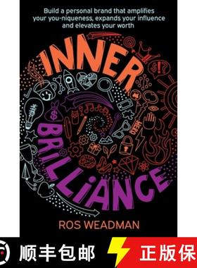 预订 Inner Brilliance: Build a personal brand that amplifies your you-niqueness, expands your influen... [9780645438833]