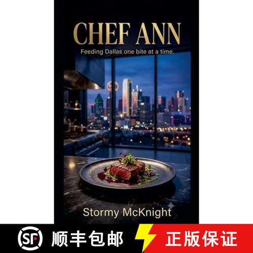 【3-4周达】Chef Ann Feeding Dallas One Bite At A Time [9798235967656]