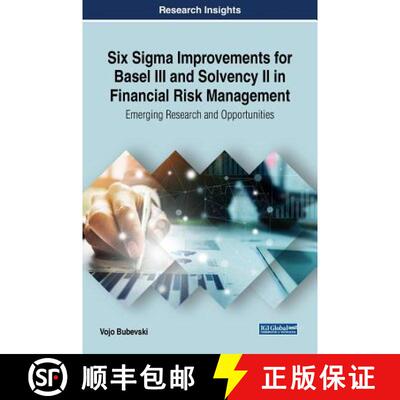 【3-4周达】Six Sigma Improvements for Basel III and Solvency II in Financial Risk Management: Emergin... [9781522572800]