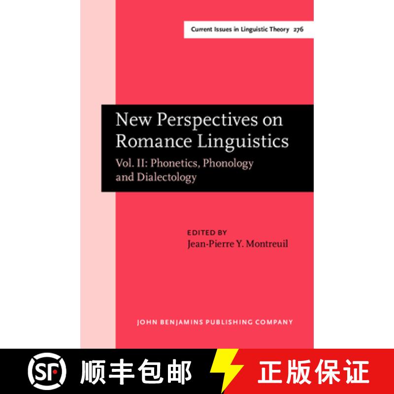 【2-3周达】New Perspectives on Romance Linguistics: Vol. II: Phonetics, Phonology and Dialectology. S... [9789027247902]