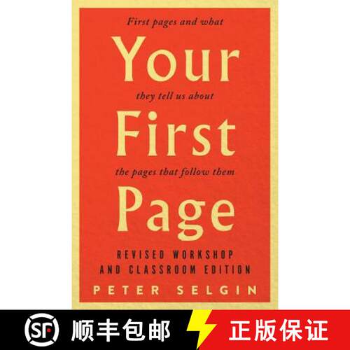 【3-4周达】Your First Page: First Pages and What They Tell Us about the Pages That Follow Them: Revis... [9781554814732]